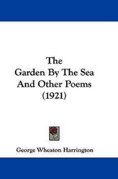 portada the garden by the sea and other poems (1921) (en Inglés)