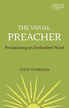 portada The Visual Preacher: Proclaiming an Embodied Word (Paperback) 