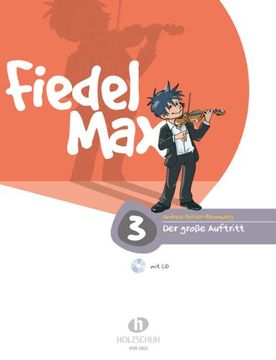 portada Fiedel Max - "Der große Auftritt" - Vorspielstücke 3 mit CD: Vorspielstücke für junge Streicher