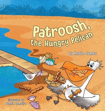portada Patroosh, the Hungry Pelican (en Inglés)
