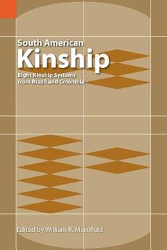 portada south american kinship: eight kinship systems from brazil and colombia (in English)