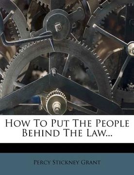 portada how to put the people behind the law... (en Inglés)