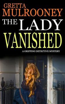 portada THE LADY VANISHED a gripping detective mystery (en Inglés)