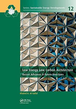 portada Low Energy low Carbon Architecture: Recent Advances & Future Directions (Sustainable Energy Developments) (en Inglés)
