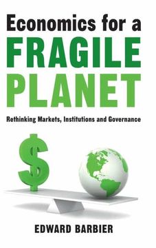 portada Economics for a Fragile Planet: Rethinking Markets, Institutions and Governance (en Inglés)