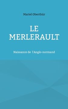 portada Le Merlerault: Naissances de L'Anglo-normand 