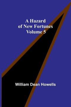 portada A Hazard of New Fortunes - Volume 5 (en Inglés)