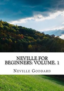 portada Neville For Beginners: Volume. 1 (in English)