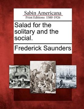 portada salad for the solitary and the social. (en Inglés)
