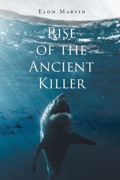 portada Rise of the Ancient Killer (in English)