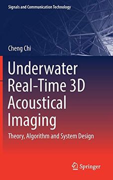 portada Underwater Real-Time 3d Acoustical Imaging: Theory, Algorithm and System Design (Signals and Communication Technology) (en Inglés)