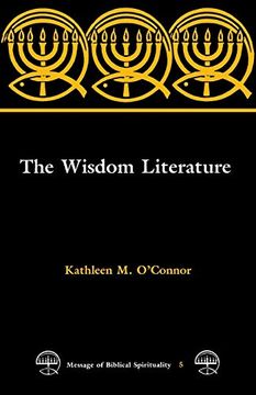 portada The Wisdom Literature: 5 (Message of Biblical Spirutality: Old Testament) (en Inglés)
