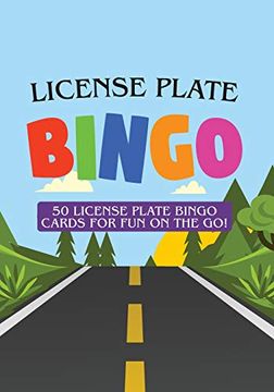 portada License Plate Bingo: 50 License Plate Bingo Cards for fun on the go! (in English)
