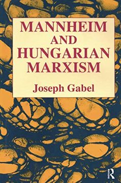 portada Karl Mannheim and Hungarian Marxism