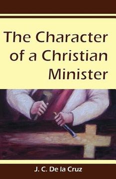 portada The Character of a Christian Minister (en Inglés)