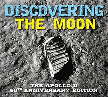 portada Discovering the Moon: The Apollo 11 Anniversary Edition (in English)