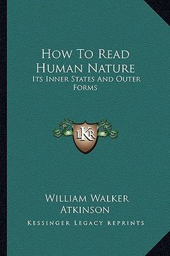 portada how to read human nature: its inner states and outer forms (en Inglés)