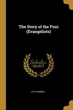portada The Story of the Four (Evangelists) (en Inglés)