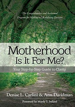 portada Motherhood - Is It For Me?: Your Step-by-Step Guide to Clarity