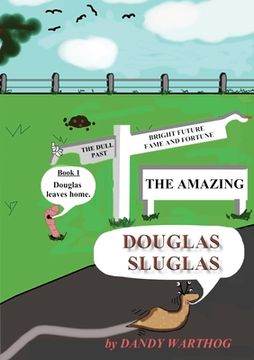 portada The Adventures of Douglas Sluglas (en Inglés)