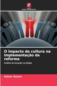 portada O Impacto da Cultura na Implementação da Reforma (en Portugués)