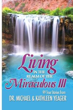 portada Living in the Realm of the Miraculous III (en Inglés)