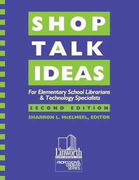 portada shop talk ideas: for elementary school librarians & technology specialists (in English)