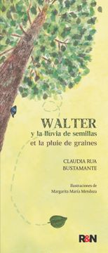 portada Walter y la lluvia de semillas (in Bilingüe (español-francés))