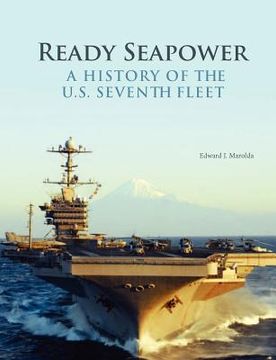 portada ready seapower: a history of the u.s. seventh fleet (en Inglés)