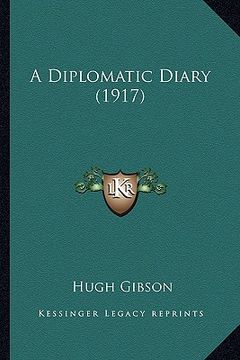 portada a diplomatic diary (1917) (en Inglés)