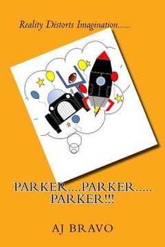 portada Parker! Parker!! Parker!!!: The Adventure Begins... (in English)