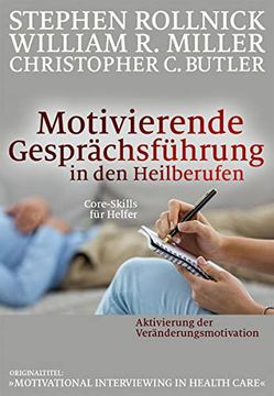 portada Motivierende Gesprächsführung in den Heilberufen: Core Skills für Helfer (en Alemán)