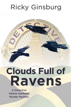 portada Clouds Full of Ravens: A Detective Valarie Garibaldi Murder Mystery (en Inglés)