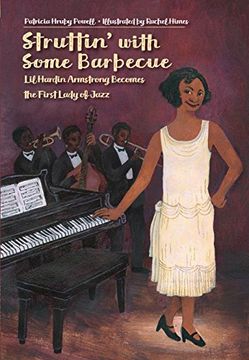 portada Struttin' With Some Barbecue: Lil Harden Armstrong Becomes the First Lady of Jazz (in English)