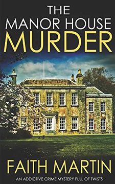 portada The Manor House Murder an Addictive Crime Mystery Full of Twists: 3 (Monica Noble Detective) (en Inglés)