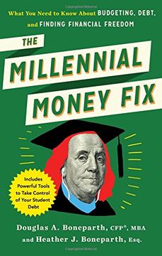 portada The Millennial Money Fix: What You Need to Know about Budgeting, Debt, and Finding Financial Freedom