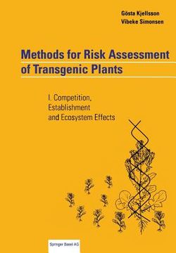 portada Methods for Risk Assessment of Transgenic Plants: I. Competition, Establishment and Ecosystem Effects (en Inglés)