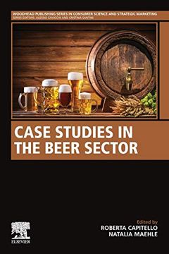 portada Case Studies in the Beer Sector (Woodhead Publishing Series in Consumer Science and Strategic Marketing) (en Inglés)