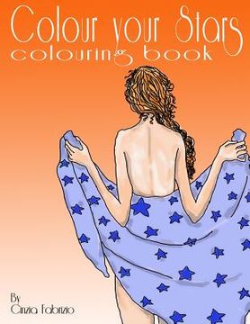 portada Colour your Stars colouring book: Star signs to colour (en Inglés)