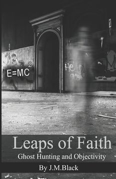 portada Leaps of Faith: Ghost Hunting and Objectivity (en Inglés)