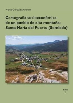 portada Cartografía Socioeconómica de un Pueblo de Alta Montaña: Santa María del Puertu (Somiedo)