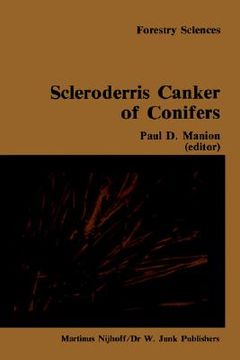 portada scleroderris canker of conifers: proceedings of an international symposium on scleroderris canker of conifers, held in syracuse, usa, june 21 24, 1983 (en Inglés)