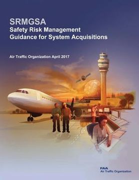 portada Safety Risk Management Guidance for System Acquisitions (en Inglés)