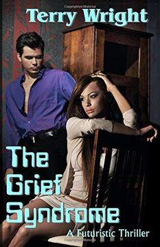 portada The Grief Syndrome: A Futuristic Thriller (en Inglés)