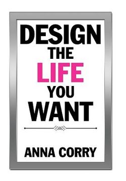 portada Design the Life You Want (en Inglés)
