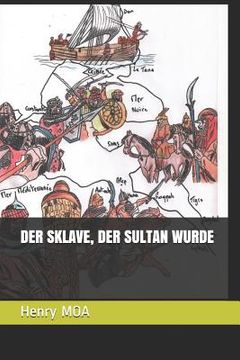 portada Der Sklave, Der Sultan Wurde (in German)