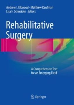 portada Rehabilitative Surgery: A Comprehensive Text for an Emerging Field 
