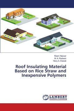 portada Roof Insulating Material Based on Rice Straw and Inexpensive Polymers (in English)
