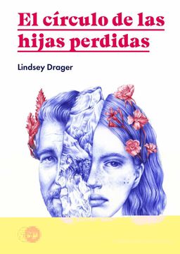 portada El Círculo de las Hijas Perdidas: 38 (Colección Pulpas) (in Spanish)