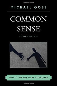 portada Common Sense: What it Means to be a Teacher (en Inglés)
